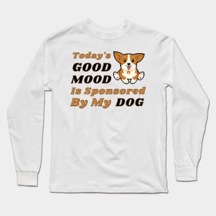 My Dog is My Good Mood Long Sleeve T-Shirt